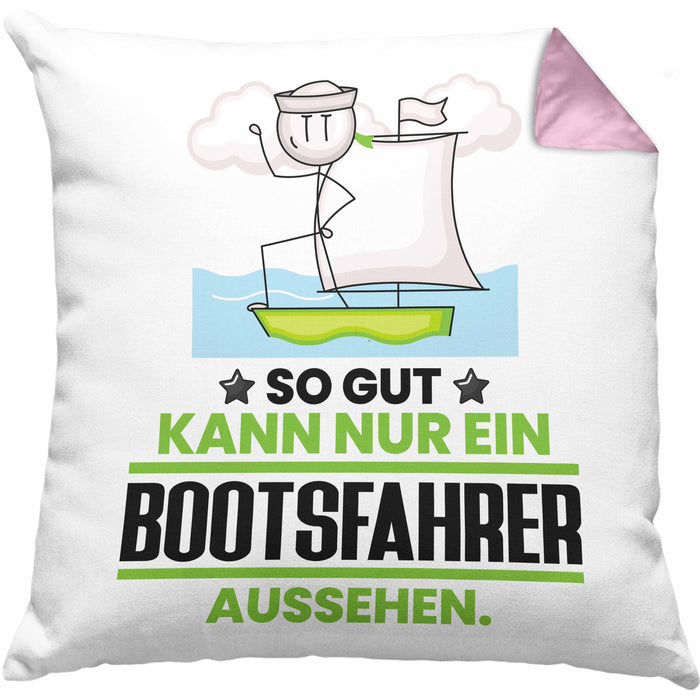 Bootsfahrer Geschenk Kissen mit Füllung 40x40 So Gut Kann Nur Ein Bootsfahrer Aussehen Geschenkidee (Grau) Rosa Trendation