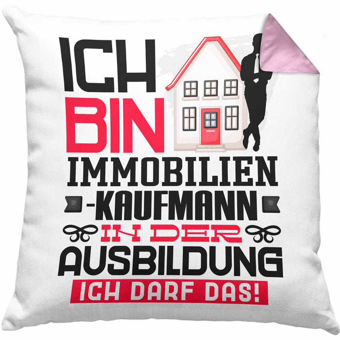 Immobilienkaufmann Ausbildung Kissen mit Füllung 40x40 Geschenk Ich Bin Immobilienkaufmann In Der Ausbildung Ich Darf Das Geschenkidee Spruch (Grau) Rosa Trendation