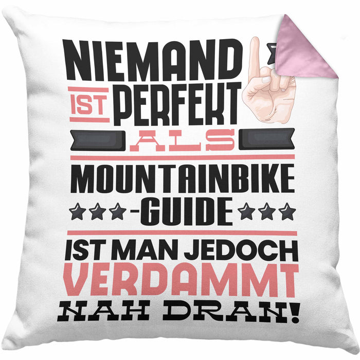 Mountainbike-Guide Geschenk Kissen mit Füllung 40x40 Lustige Geschenkidee für Mountainbike-Guide Geburtstag Niemand Ist Perfekt Aber Als Mountainbike-Guide Ist Man Nah Dran (Grau) Rosa Trendation
