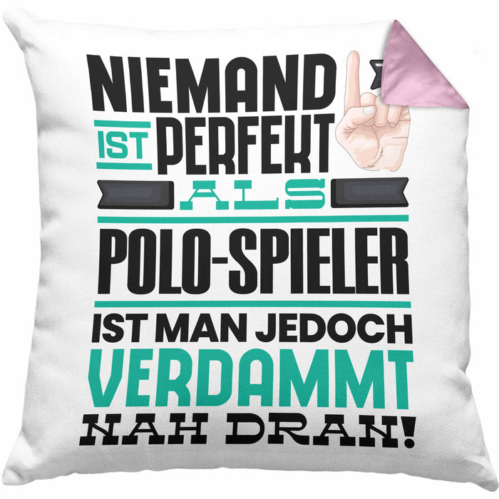 Polo-Spieler Geschenk Kissen mit Füllung 40x40 Lustige Geschenkidee für Polo-Spieler Geburtstag Niemand Ist Perfekt Aber Als Polo-Spieler Ist Man Nah Dran (Grau) Rosa Trendation