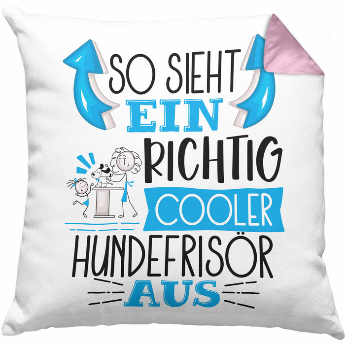 So Sieht Ein Richtig Cooler Hundefrisör Aus Kissen mit Füllung 40x40 Geschenk für Hundefriseur Geschenkidee Spruch (Grau) Rosa Trendation