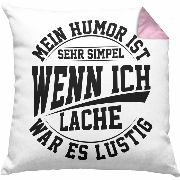 Lustige Kissen mit Füllung 40x40 mit Spruch Mein Humor Ist Simpel Wenn Ich Lache War Es Lustig Geschenk Arbeits-Kollege Geschenkidee Gag Joke (Grau) Rosa Trendation