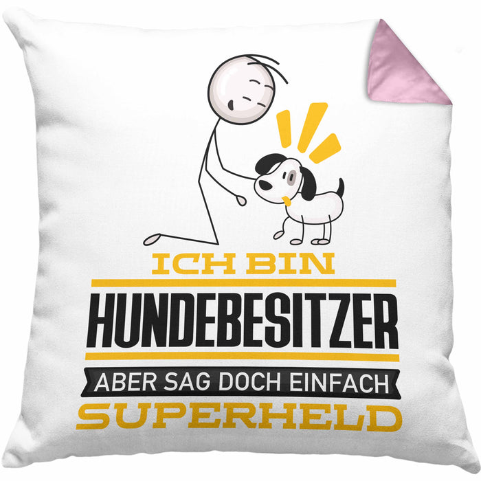 Hundebesitzer Geschenk Kissen mit Füllung 40x40 Ich Bin Hundebesitzer Aber Sag Doch Einfach Superheld Lustige Geschenkdiee für Hundebesitzer (Grau) Rosa Trendation
