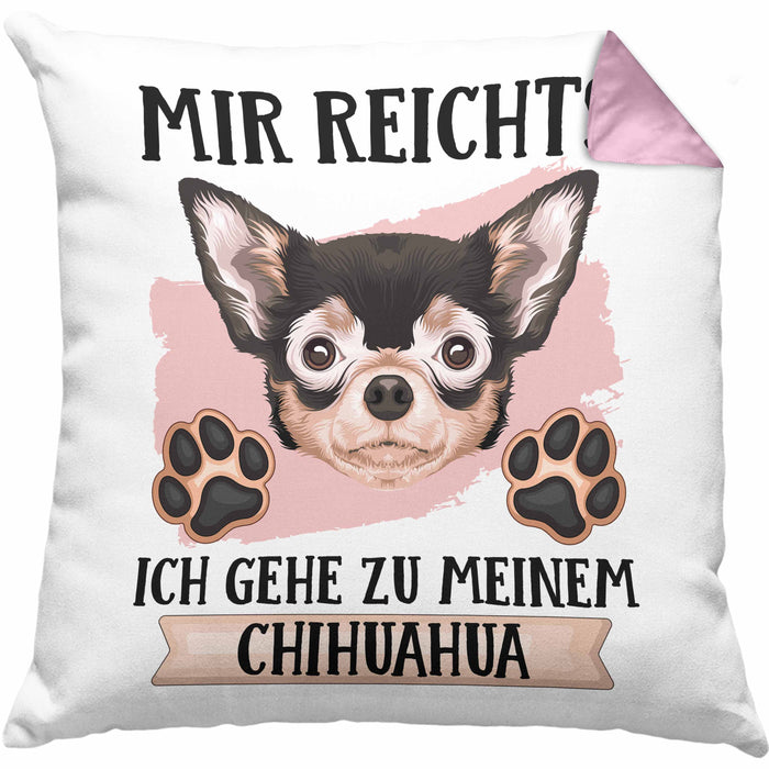 Chihuahua Besitzer Kissen mit Füllung 40x40 Geschenk Lustiger Spruch Geschenkidee Mir Reichts Ich Geh Zu Meinem Chihuahua (Grau) Rosa Trendation
