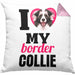 Border Collies Besitzerin Kissen mit Füllung 40x40 Geschenk Lustiger Spruch Geschenkidee I Love My Border Collies (Grau) Rosa Trendation