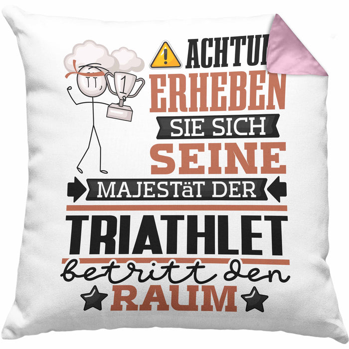 Triathlet Geschenk Kissen mit Füllung 40x40 Lustiger Spruch Erheben Sie Sich Der Triathlet Betritt den Raum (Grau) Rosa Trendation