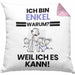 Enkel Geschenk Kissen mit Füllung 40x40 Lustiger Spruch Ich Bin Enkel Warum Weil Ich Es Kann Geschenkidee Bester Enkel Geburtstag (Grau) Rosa Trendation