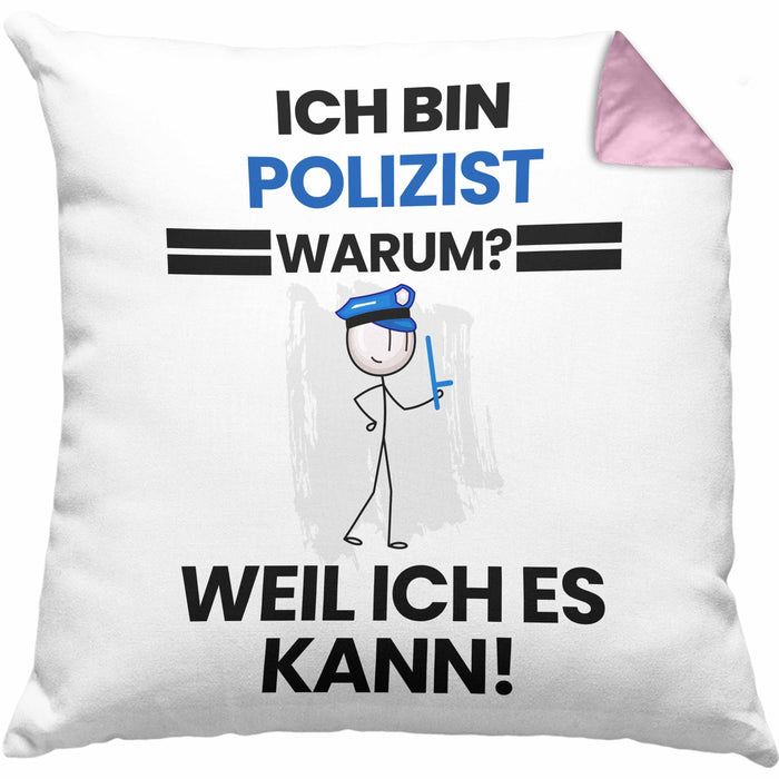 Polizist Geschenk Kissen mit Füllung 40x40 Lustiger Spruch Ich Bin Polizist Warum Weil Ich Es Kann Geschenkidee Bester Polizist Geburtstag (Grau) Rosa Trendation
