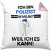 Polizist Geschenk Kissen mit Füllung 40x40 Lustiger Spruch Ich Bin Polizist Warum Weil Ich Es Kann Geschenkidee Bester Polizist Geburtstag (Grau) Rosa Trendation
