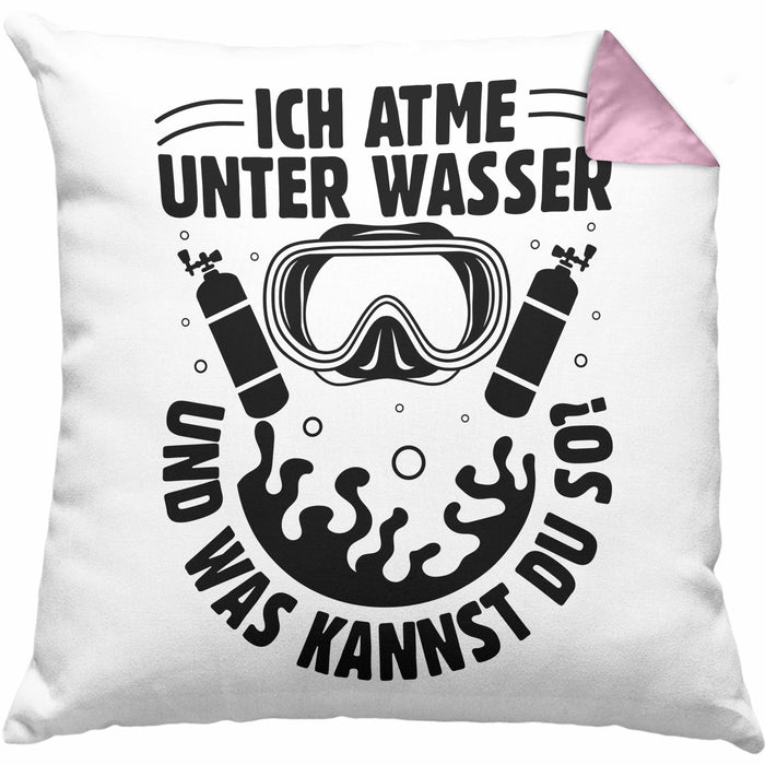 Taucher Kissen mit Füllung 40x40 Geschenkidee Männer Frauen Tauch-Profi Geschenk Ich Atme Unter Wasser Und Was Kannst Du So Häferl (Grau) Rosa Trendation