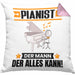Pianist Kissen mit Füllung 40x40 Geschenk für Pianist Der Mann Der Alles Kann Geschenkidee zum Geburtstag (Grau) Rosa Trendation