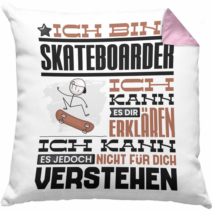 Skateboarder Geschenk Kaffee-Kissen mit Füllung 40x40 Geschenkidee für Skateboarder Ich Bin Skateboarder Ich Kann Es Dir Erklären Jedoch Nicht Für Dich Verstehen Spruch Lustig (Grau) Rosa Trendation