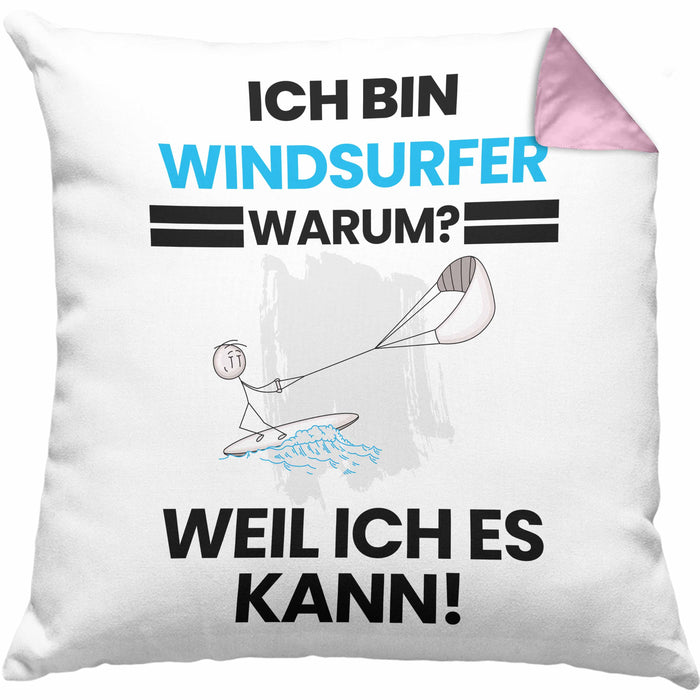 Windsurfer Geschenk Kissen mit Füllung 40x40 Lustiger Spruch Ich Bin Windsurfer Warum Weil Ich Es Kann Geschenkidee Bester Windsurfer Geburtstag (Grau) Rosa Trendation