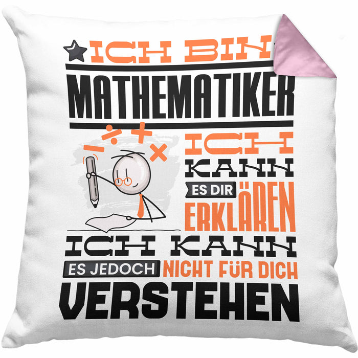 Mathematiker Geschenk Kaffee-Kissen mit Füllung 40x40 Geschenkidee für Mathematiker Ich Bin Mathematiker Ich Kann Es Dir Erklären Jedoch Nicht Für Dich Verstehen Spruch Lustig (Grau) Rosa Trendation