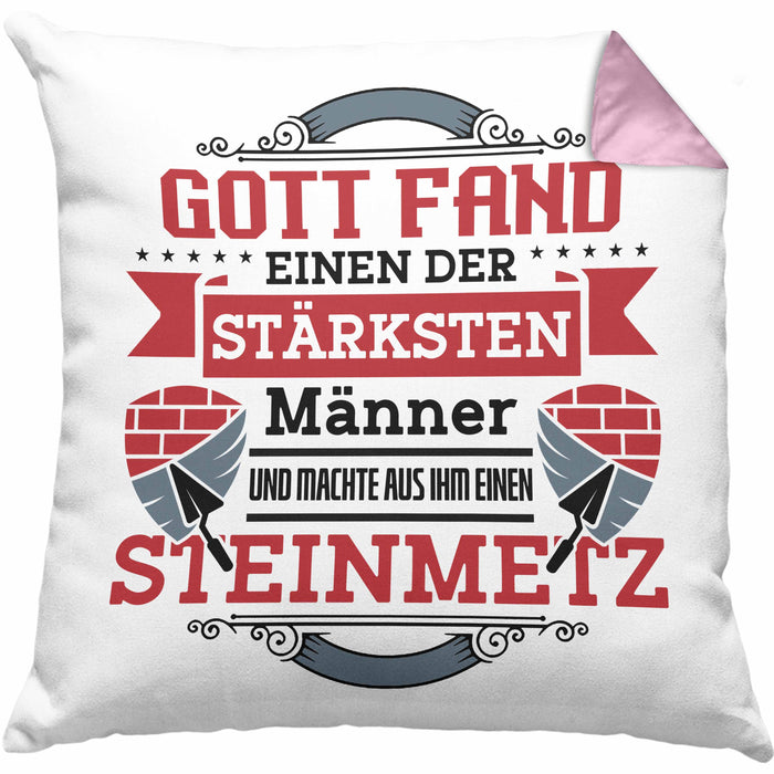 Steinmetz Kissen mit Füllung 40x40 Geschenk Spruch Geschenkidee Spruch (Grau) Rosa Trendation