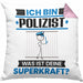 Polizist Kissen mit Füllung 40x40 Geschenk für Polizist Geburtstag Lustiger Spruch Was Ist Deine Superkraft (Grau) Rosa Trendation