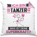 Tänzer Kissen mit Füllung 40x40 Geschenk für Tänzer Geburtstag Lustiger Spruch Was Ist Deine Superkraft (Grau) Rosa Trendation
