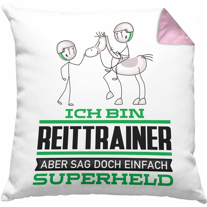 Reittrainer Geschenk Kissen mit Füllung 40x40 Ich Bin Reittrainer Aber Sag Doch Einfach Superheld Lustige Geschenkdiee für Reittrainer (Grau) Rosa Trendation