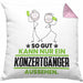 Konzertgänger Geschenk Kissen mit Füllung 40x40 So Gut Kann Nur Ein Konzertgänger Aussehen Geschenkidee (Grau) Rosa Trendation
