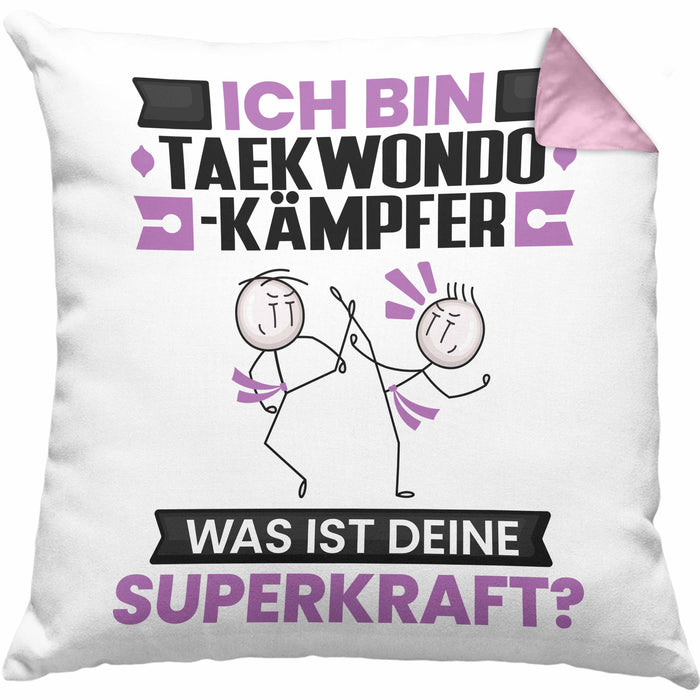 Taekwondo-Kämpfer Kissen mit Füllung 40x40 Geschenk für Taekwondo-Kämpfer Geburtstag Lustiger Spruch Was Ist Deine Superkraft (Grau) Rosa Trendation