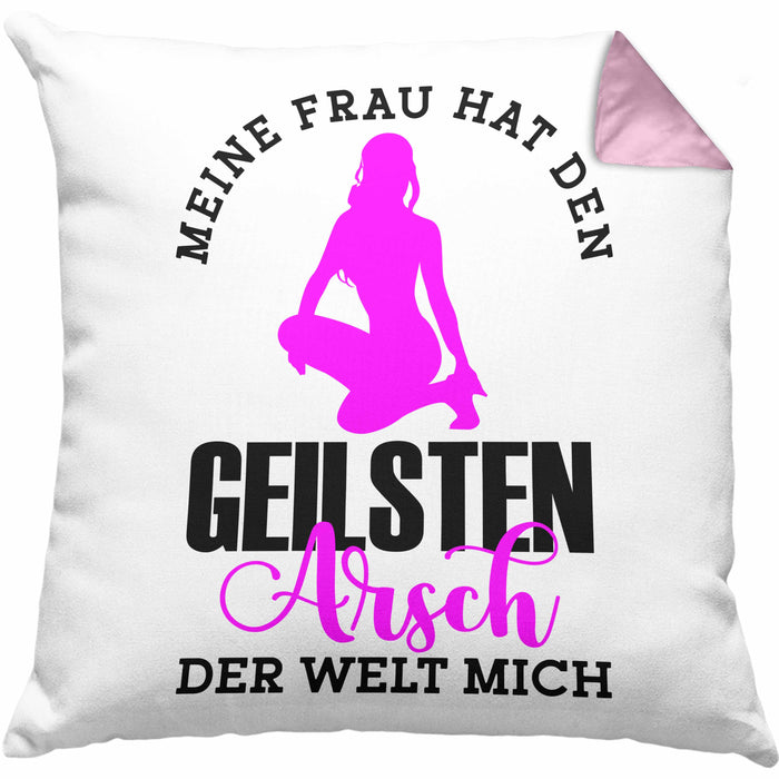 Meine Frau Hat Den Geilsten Arsch Der Welt Mich Kissen mit Füllung 40x40 Geschenkidee (Grau) Rosa Trendation
