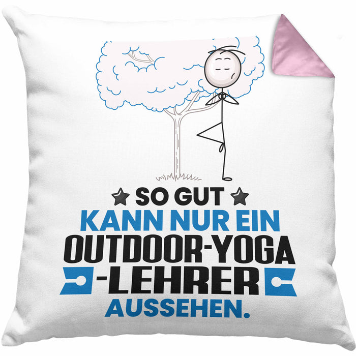 Outdoor-Yoga-Lehrer Geschenk Kissen mit Füllung 40x40 So Gut Kann Nur Ein Outdoor-Yoga-Lehrer Aussehen Geschenkidee (Grau) Rosa Trendation