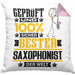 Saxophonist Geschenk Lustiger Spruch für Saxophonist Geschenkidee Bester Saxophonist Der WeltKissen mit Füllung 40x40 (Grau) Rosa Trendation