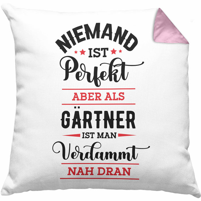 Gärtner Kissen mit Füllung 40x40 Geschenk Hobbygärtner Geschenkidee Niemand Ist toll (Grau) Rosa Trendation