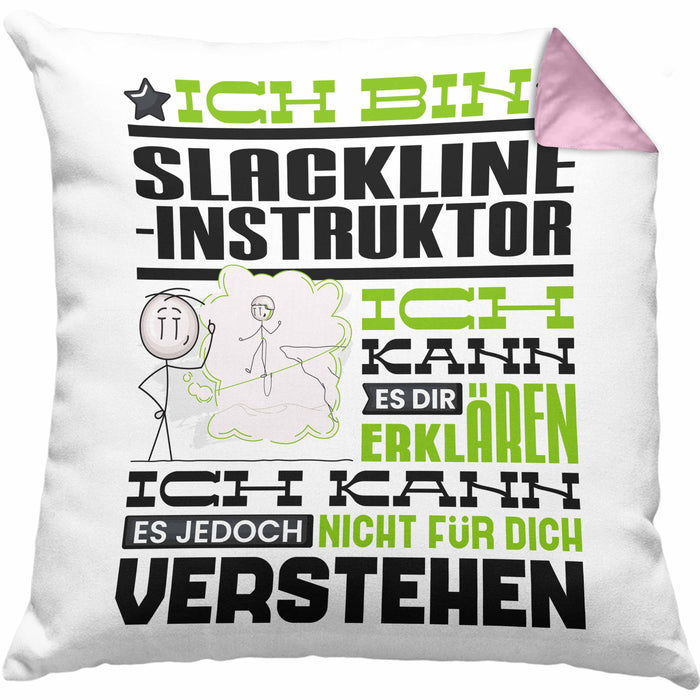 Slackline-Instruktor Geschenk Kaffee-Kissen mit Füllung 40x40 Geschenkidee für Slackline-Instruktor Ich Bin Slackline-Instruktor Ich Kann Es Dir Erklären Jedoch Nicht Für Dich Verstehen Spruch Lustig (Grau) Rosa Trendation