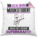 Musikstudent Kissen mit Füllung 40x40 Geschenk für Musikstudent Geburtstag Lustiger Spruch Was Ist Deine Superkraft (Grau) Rosa Trendation
