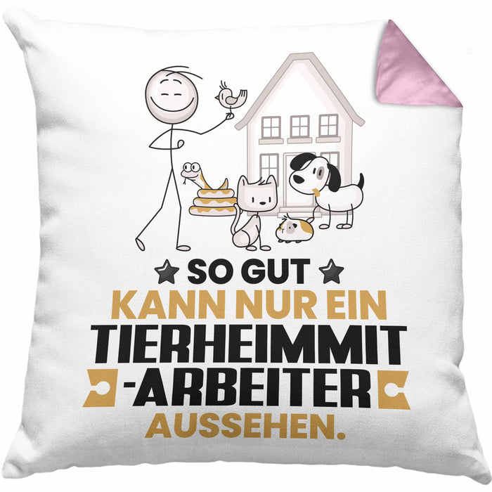 Tierheimmitarbeiter Geschenk Kissen mit Füllung 40x40 So Gut Kann Nur Ein Tierheimmitarbeiter Aussehen Geschenkidee (Grau) Rosa Trendation