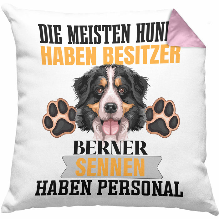 Berner Sennen Besitzer Kissen mit Füllung 40x40 Geschenk Lustiger Spruch Geschenkidee Besitzerin Berner Sennen Haben Personal (Grau) Rosa Trendation