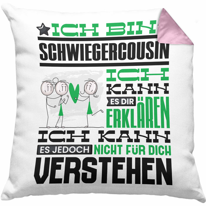 Schwiegercousin Geschenk Kaffee-Kissen mit Füllung 40x40 Geschenkidee für Schwiegercousin Ich Bin Schwiegercousin Ich Kann Es Dir Erklären Jedoch Nicht Für Dich Verstehen Spruch Lustig (Grau) Rosa Trendation