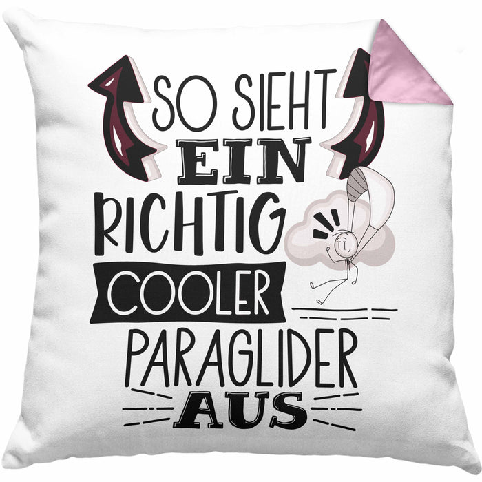 So Sieht Ein Richtig Cooler Paraglider Aus Geschenk Kissen mit Füllung 40x40 Lustiger Spruch Geschenkidee (Grau) Rosa Trendation