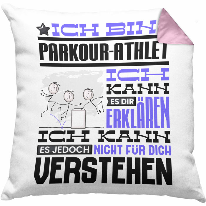 Parkour-Athlet Geschenk Kaffee-Kissen mit Füllung 40x40 Geschenkidee für Parkour-Athlet Ich Bin Parkour-Athlet Ich Kann Es Dir Erklären Jedoch Nicht Für Dich Verstehen Spruch Lustig (Grau) Rosa Trendation