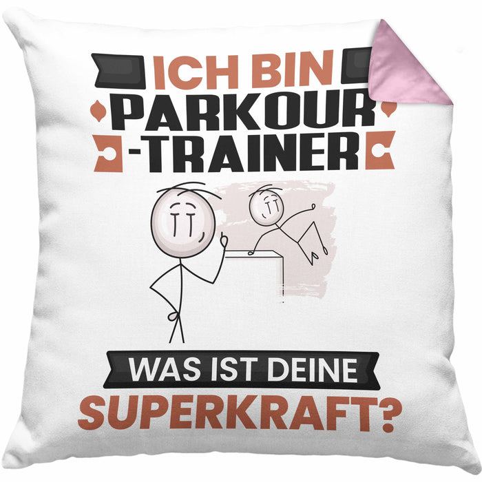 Parkour-Trainer Kissen mit Füllung 40x40 Geschenk für Parkour-Trainer Geburtstag Lustiger Spruch Was Ist Deine Superkraft (Grau) Rosa Trendation