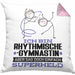 RhythmischeGymnastin Geschenk Kissen mit Füllung 40x40 Ich Bin RhythmischeGymnastin Aber Sag Doch Einfach Superheld Lustige Geschenkdiee für RhythmischeGymnastin (Grau) Rosa Trendation