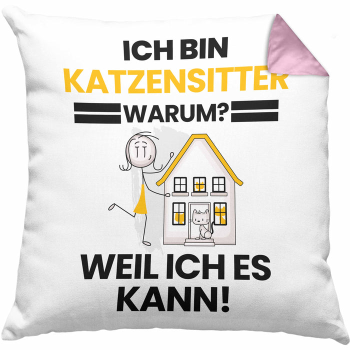 Katzensitter Geschenk Kissen mit Füllung 40x40 Lustiger Spruch Ich Bin Katzensitter Warum Weil Ich Es Kann Geschenkidee Bester Katzensitter Geburtstag (Grau) Rosa Trendation