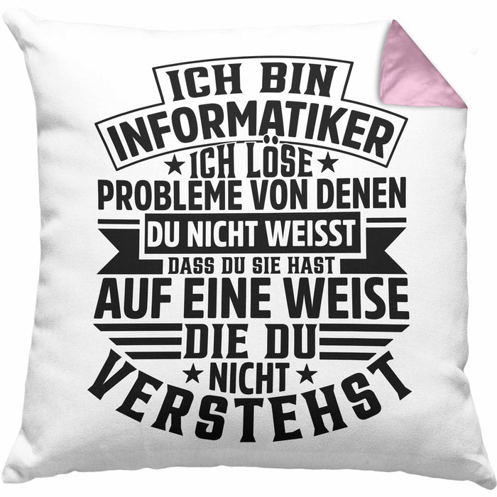 Informatiker Geschenk Kissen mit Füllung 40x40 Programmierer Coder Hardware Informatik IT Ich Löse Probleme (Grau) Rosa Trendation
