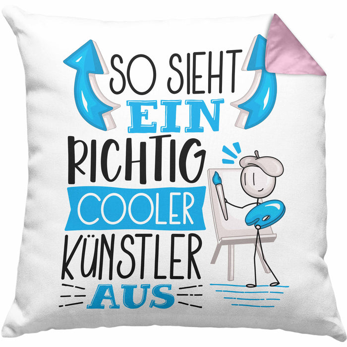 Künstler Kissen mit Füllung 40x40 Geschenk So Sieht Ein RIchtig Cooler Künstler Aus Geschenkidee Lustiger Spruch Geburtstag (Grau) Rosa Trendation