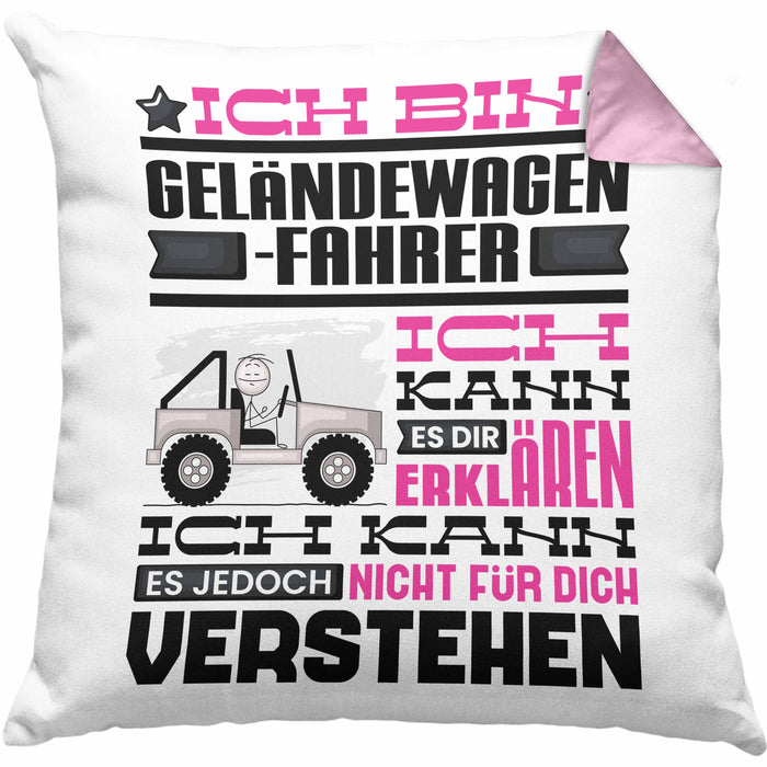 Geländewagenfahrer Geschenk Kissen mit Füllung 40x40 Lustige Geschenkdiee für einen Geländewagenfahrer Geburtstag Ich Bin Geländewagenfahrer Ich Kann Es Dir Erklären Aber Nicht Für Dich Verstehen (Grau) Rosa Trendation