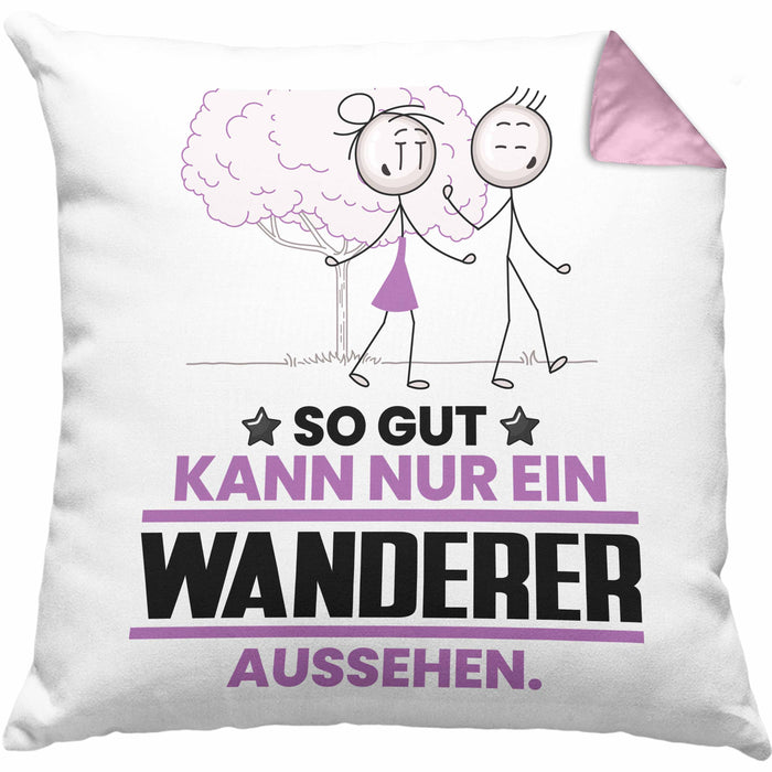 Wandern Geschenk Kissen mit Füllung 40x40 So Gut Kann Nur Ein Wandern Aussehen Geschenkidee (Grau) Rosa Trendation