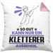 Kletterer Geschenk Kissen mit Füllung 40x40 So Gut Kann Nur Ein Kletterer Aussehen Geschenkidee (Grau) Rosa Trendation
