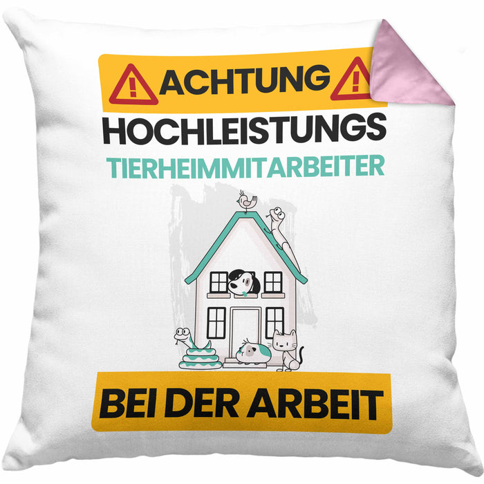 Tierheimmitarbeiter Kissen mit Füllung 40x40 Geschenk Lustiger Spruch Geschenkidee für Tierheimmitarbeiter Achtung Hochleistungs Tierheimmitarbeiter Bei Der Arbeit (Grau) Rosa Trendation