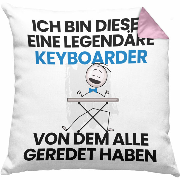 Keyboarder Geschenk Kissen mit Füllung 40x40 Lustige Geschenkidee Geburtstag für Keyboarder Ich Bin Dieser Legendäre Keyboarder Von Dem Alle Geredet Haben (Grau) Rosa Trendation