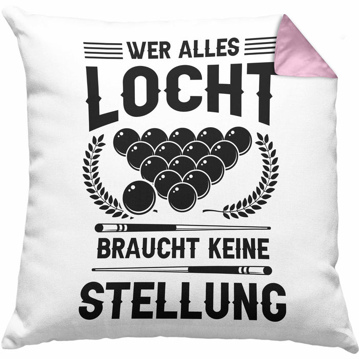 Billard Pool Kissen mit Füllung 40x40 Geschenk Wer Alles Locht Braucht Keine Stellung Männer Spruch (Grau) Rosa Trendation