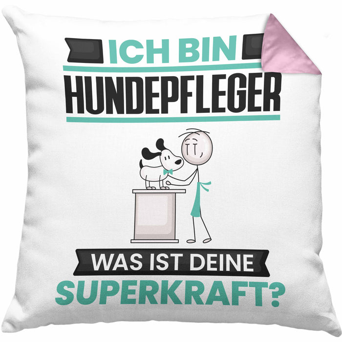 Hundepfleger Kissen mit Füllung 40x40 Geschenk für Hundepfleger Geburtstag Lustiger Spruch Was Ist Deine Superkraft (Grau) Rosa Trendation