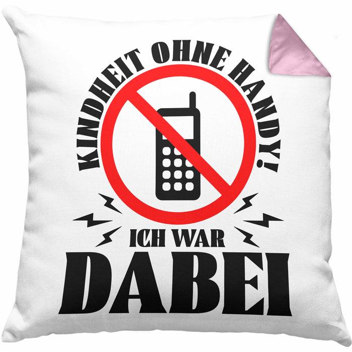 Lustige Kissen mit Füllung 40x40 Geschenk für Nostalgiker Kindheit ohne Handy Ich War dabei (Grau) Rosa Trendation