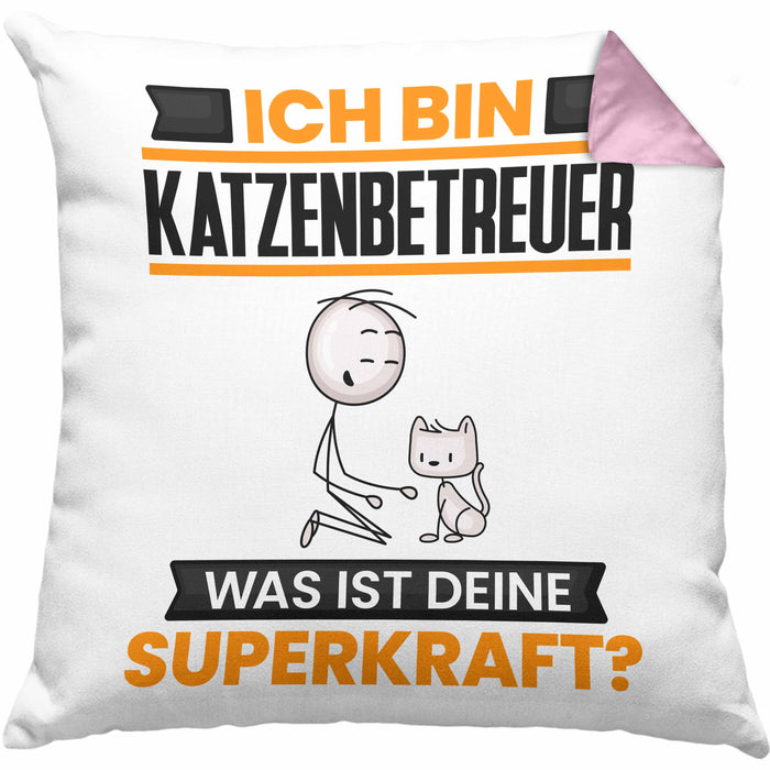 Katzenbetreuer Kissen mit Füllung 40x40 Geschenk für Katzenbetreuer Geburtstag Lustiger Spruch Was Ist Deine Superkraft (Grau) Rosa Trendation