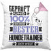Hundetrainer Geschenk Lustiger Spruch für Hundetrainer Geschenkidee Bester Hundetrainer Der WeltKissen mit Füllung 40x40 (Grau) Rosa Trendation